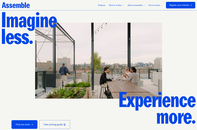 “Imagine less. Experience more.” A human approach to housing. by Today