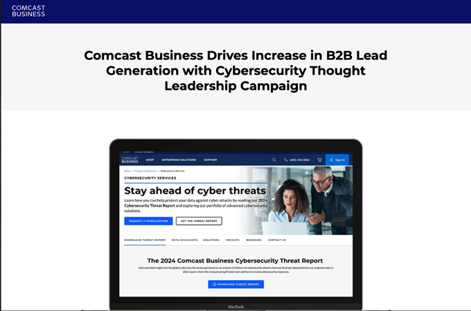 Comcast Business Drives Increase in B2B Lead Generation with Cybersecurity Thought Leadership Campaign by Comcast Business