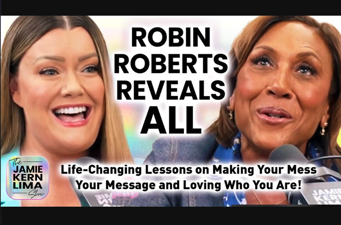 Robin Roberts Reveals All: Make Your Mess Your Message, Step into Your Purpose and Love Who You Are! The Jamie Kern Lima Show Podcast by The Jamie Kern Lima Show