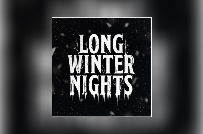 Long Winter Nights