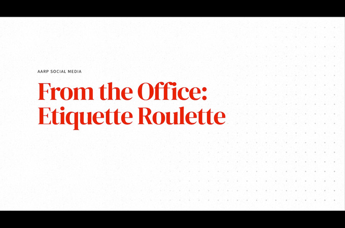 From the Office: Etiquette Roulette by AARP