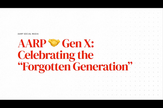 AARP + Gen X: Celebrating the "Forgotten Generation" by AARP